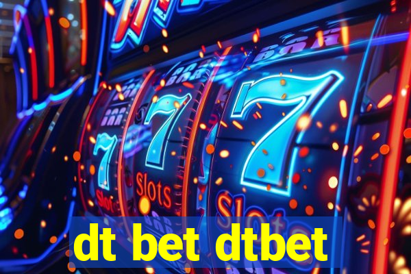 dt bet dtbet